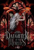 Daughter of No Worlds (War of Lost Hearts 1)