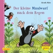Maxi Pixi 200: Der Maulwurf nach dem Regen