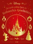 Cover von „Disney: Das große goldene Buch der Weihnachts-Geschichten“