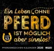Pferdemädchen 2026 - Ein Leben ohne Pferd ist möglich, aber sinnlos