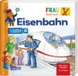 Frag doch mal ... die Maus!: Eisenbahn