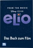 Disney Filmbuch zum Vorlesen: Elio