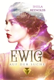 Ewig auf der Suche (Die Ewig-Saga 2)