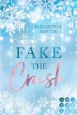 Cover von „Fake the Crush“