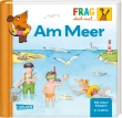 Frag doch mal ... die Maus!: Am Meer