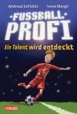 Fußballprofi 1: Fußballprofi - Ein Talent wird entdeckt