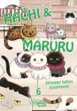 Cover von „Hachi & Maruru – Streuner halten zusammen! 6“