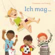 Ich mag ... schaukeln, malen, Fußball, Krach