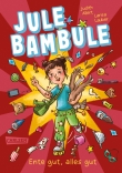 Jule Bambule - Ente gut, alles gut