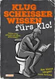 Cover von „Klugscheißerwissen fürs Klo“
