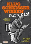 Cover von „Klugscheißerwissen fürs Klo“