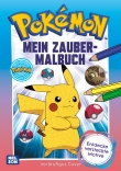 Pokémon Activity-Buch: Mein Zaubermalbuch