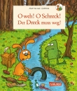 Nulli und Priesemut: O weh! O Schreck! Der Dreck muss weg