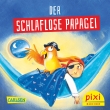 Pixi 2119: Der schlaflose Papagei