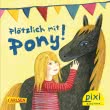 Pixi 2353: Plötzlich mit Pony!
