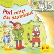 Pixi 2477: Pixi rettet das Baumhaus