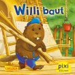Pixi 2505: Willi baut