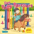 Pixi 2782: Der Pony-Parcours