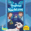 Pixi 2801: Ein Gespenst im Nachtzug