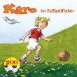 Pixi 1576: Karo im Fußballfieber