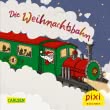 Pixi 2594: Die Weihnachtsbahn 