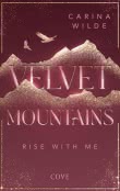 Velvet Mountains 2: Rise With Me