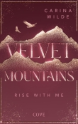 Velvet Mountains 2: Rise With Me