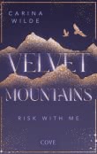 Velvet Mountains 1: Risk With Me 