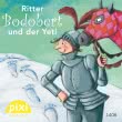 Pixi 1406: Ritter Bodobert und der Yeti