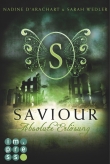 Saviour. Absolute Erlösung (Die Niemandsland-Trilogie, Band 3)