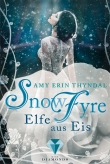 SnowFyre. Elfe aus Eis (Königselfen-Reihe 1)