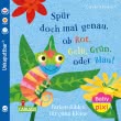 Baby Pixi (unkaputtbar) 169: Spür doch mal genau, ob Rot, Grün, Gelb oder Blau!
