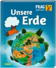 Frag doch mal ... die Maus!: Unsere Erde