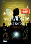 Disney. Twisted Tales: Wenn Wünsche wahr werden 
