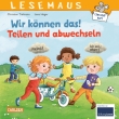 LESEMAUS 124: Wir können das! Teilen und abwechseln