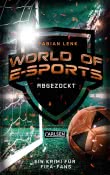 World of E-Sports: Abgezockt