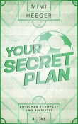 Cover von „Your Secret Plan. Zwischen Teamplay und Rivalität“