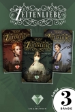 Zeitenliebe: Alle Bände der romantischen »Zeitenliebe«-Trilogie in einer E-Box!
