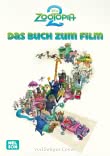 Disney Filmbuch zum Vorlesen: Zootropolis 2: Buch zum Film