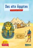 Pixi Wissen 73: Das alte Ägypten