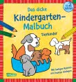 Ausmalbilder für Kita-Kinder: Das dicke Kindergarten-Malbuch: Tierkinder