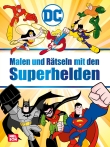 DC Superhelden: Malen und Rätseln mit den Superhelden