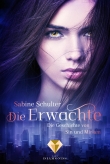 Die Erwachte (Die Geschichte von Sin und Miriam 1)