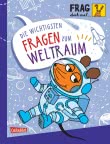 Frag doch mal ... die Maus: Die wichtigsten Fragen zum Weltraum