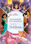 Disney Prinzessin: Spannende Geschichten aus dem Schloss