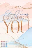 Drowning In You. Nur einen Atemzug entfernt