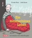 Ein mittelschönes Leben