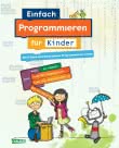 Einfach Programmieren für Kinder