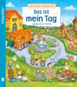 Unkaputtbar: Mein erstes Wimmelbuch: Das ist mein Tag