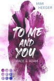To Me and You. Grace & Adam (My Way To You 1)